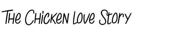 The Chicken love Story font preview